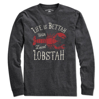 Life Is Bettah With Lobstah T-Shirt