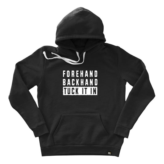 Forehand Backhand Tuck It In Hoodie